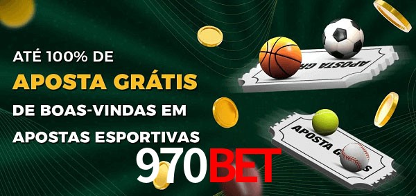 970bet Ate 100% de Aposta Gratis